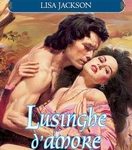 Lisa Jackson - Medieval trilogy 02 Lusinghe d'amore (2008)
