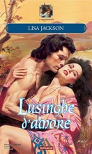 Lisa Jackson – Medieval trilogy 02 Lusinghe d’amore (2008)