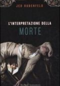 Jed Rubenfeld - L'interpretazione della morte (2007)