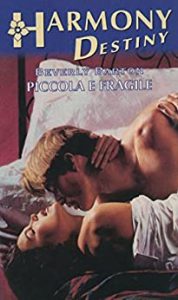 Beverly Barton – Piccola e fragile (2017)