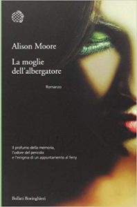 Alison Moore – La moglie dell’albergatore (2014)