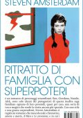 Steven Amsterdam - Ritratto di famiglia con superpoteri (2012)