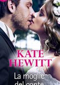 Kate Hewitt - La moglie del conte (2015)