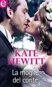 Kate Hewitt – La moglie del conte (2015)