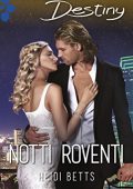 Heidi Betts - Project: Passion Vol. 1. Notti roventi (2018)