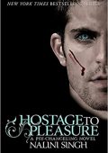 Nalini Singh - Psy-Changeling Vol. 5. Hostage to Pleasure (2019)