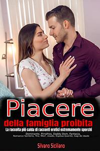 Silvano Siciliano – Piacere della famiglia proibita (2022)