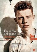 Clemens Meyer - Eravamo dei grandissimi (2016)