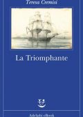 Teresa Cremisi - La triomphante (2016)