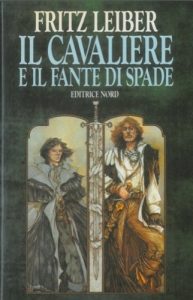 Fritz Leiber – Il Cavaliere e il Fante di Spade (EDITRICE NORD) 1990