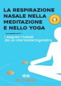 Dr. P. Costa - La Respirazione Nasale Nella Meditazione E Nello Yoga (2022)
