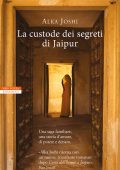 Alka Joshi - The Jaipur Trilogy Vol. 2. La custode dei segreti di Jaipur (2022)