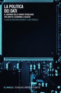 Massimo Durante, Ugo Pagallo (a cura di) – La politica dei dati (2022)