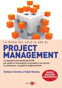 Stefano Tonchia, Fabio Nonino – La guida del Sole 24 Ore al Project management (2019)