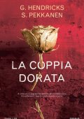 Greer Hendricks, Sarah Pekkanen - La coppia dorata (2022)