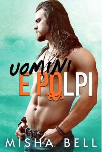 Misha Bell – Uomini e Polpi (2022)