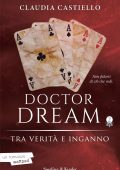 Claudia Castiello - Doctor Dream Vol. 2. Tra verità e inganno (2022)