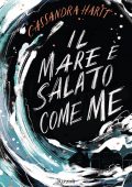 Cassandra Hartt - Il mare è salato come me (2022)