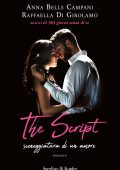 Anna Bells Campani, Raffaella Di Girolamo - The script. Sceneggiatura di un amore (2022)