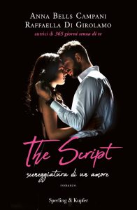 Anna Bells Campani, Raffaella Di Girolamo – The script. Sceneggiatura di un amore (2022)