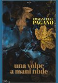 Emmanuelle Pagano - Una volpe a mani nude (2022)