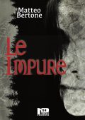Matteo Bertone - Le impure (2022)