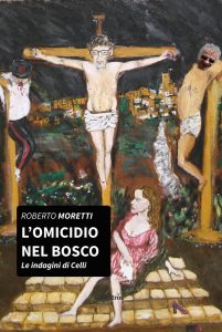 Roberto Moretti – L’omicidio nel bosco (2022)