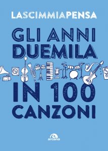 AA.VV. – Gli anni 2000 in 100 canzoni (2022)