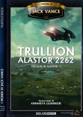 Jack Vance - Trullion. Alastor 2262 (2022)