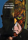 Giuseppe Salerno - Nuovi Eroi, le origini (2022)