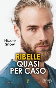 Nicole Snow – Marriage Mistake Series Vol. 5. Ribelle quasi per caso (2022)
