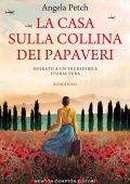 Angela Petch - La casa sulla collina dei papaveri (2022)