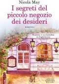 Nicola May - I segreti del piccolo negozio dei desideri (2022)