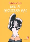 Federica Tuzi - Non ci lasceremo mai (2022)