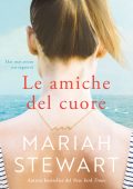 Mariah Stewart - Le amiche del cuore (2022)