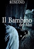 Federico Romano - Il Bambino Del Mai (2017)