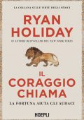 Ryan Holiday - Il coraggio chiama (2022)