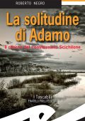 Roberto Negro - La solitudine di Adamo (2018)