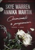 Skye Warren, Annika Martin - Criminali e prigioniere (2022)