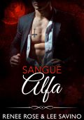 Renee Rose, Lee Savino - Sangue Alfa (2022)
