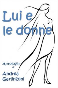 Andrea Garlinzoni – Lui e le donne (2022)