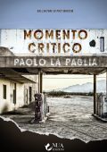 Paolo La Paglia - Momento critico (2022)