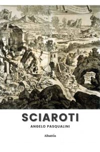 Angelo Pasqualini – Sciaroti (2022)