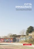 Emilia Rosmini, Maura Percoco, Marco Gissara (a cura di) - Città immaginate (2022)