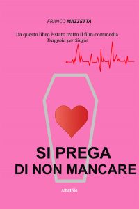 Franco Mazzetta – Si prega di non mancare (2020)