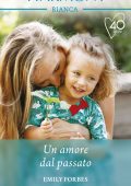 Emily Forbes - Queen Victoria Hospita Vol.3. Un amore dal passato (2021)