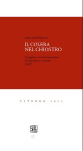 Cristina Marucci – Il colera nel chiostro (2022)