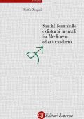 Mattia Zangari - Santità femminile e disturbi mentali fra Medioevo ed età moderna (2022)