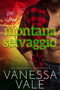 Vanessa Vale – Montana selvaggio (Intrighi di paese Vol. 4) (2022)