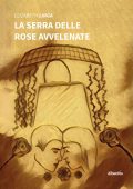 Elizabeth Linga - La serra delle rose avvelenate (2022)